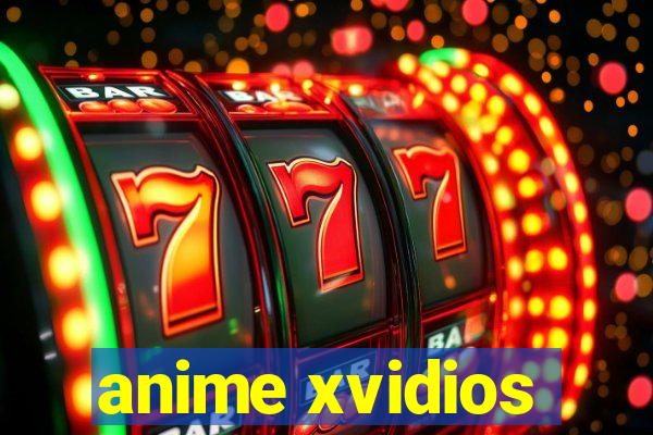 anime xvidios